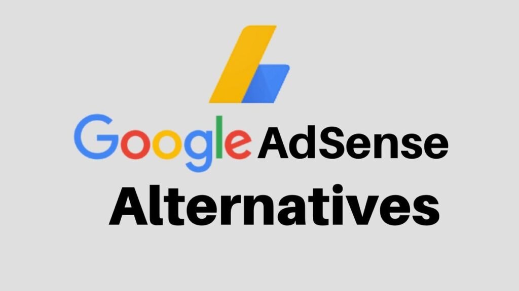 Top Best AdSense alternatives to consider in 2022